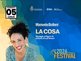 La Cosa – Manuela Bollani – Omaggio al Signor G, al Punto G e all'Amore