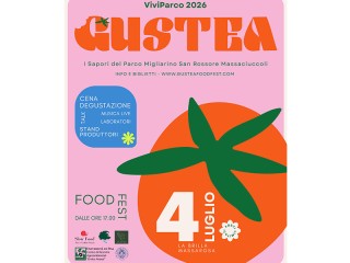 GUSTEA FOOD FEST I sapori del Parco Migliarino San Rossore Massaciuccoli