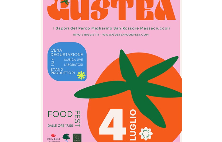 GUSTEA FOOD FEST I sapori del Parco Migliarino San Rossore Massaciuccoli