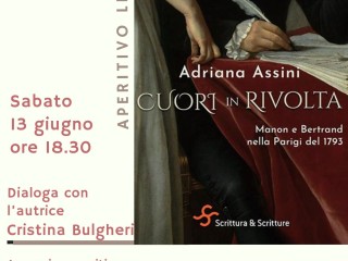 Aperitivo Letterario: presentazione del romanzo "Cuori in rivolta. Manon e Betrand nella Parigi del 1793"