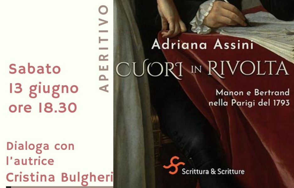 Aperitivo Letterario: presentazione del romanzo "Cuori in rivolta. Manon e Betrand nella Parigi del 1793"
